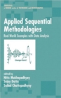 Image for Applied sequential methodologies  : real-world examples with data-analysis