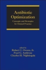 Image for Antibiotic optimization  : concepts and strategies in clinical practice
