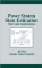 Image for Power system state estimation  : theory and implementation