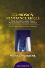 Image for Corrosion resistance tables  : metals, nonmetals, coatings, mortars, plastics, elastomers and linings, and fabrics