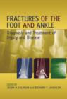 Image for Fractures of the Foot and Ankle : Diagnosis and Treatment of Injury and Disease