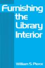 Image for Furnishing the Library Interior