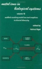 Image for Metal Ions in Biological Systems : Volume 16: Methods Involving Metal Ions and Complexes in Clinical Chemistry