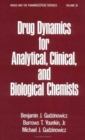 Image for Drug Dynamics for Analytical, Clinical and Biological Chemists