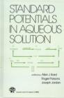 Image for Standard Potentials in Aqueous Solution