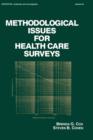 Image for Methodological Issues for Health Care Surveys