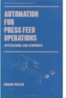 Image for Automation for Press Feed Operations : Applications and Economics