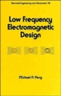 Image for Low Frequency Electromagnetic Design