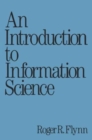 Image for An Introduction to Information Science