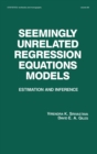 Image for Seemingly Unrelated Regression Equations Models : Estimation and Inference