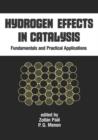 Image for Hydrogen Effects in Catalysis : Fundamentals and Practical Applications