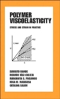 Image for Polymer Viscoelasticity : Stress and Strain in Practice