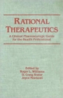 Image for Rational Therapeutics : A Clinical Pharmacologic Guide for the Health Professional