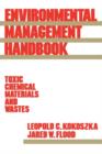Image for Environmental Management Handbook : Toxic Chemical Materials and Wastes