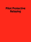 Image for Pilot Protective Relaying