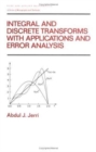 Image for Integral and Discrete Transforms with Applications and Error Analysis