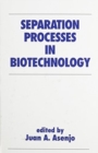 Image for Separation Processes in Biotechnology