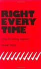 Image for Right Every Time : Using the Deming Approach