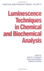 Image for Luminescence Techniques in Chemical and Biochemical Analysis
