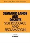 Image for Semiarid Lands and Deserts : Soil Resource and Reclamation
