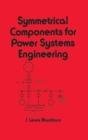 Image for Symmetrical Components for Power Systems Engineering