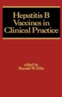 Image for Hepatitis B Vaccines in Clinical Practice