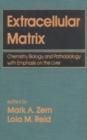 Image for Extracellular Matrix : Chemistry: Biology, and Pathobiology with Emphasis on the Liver