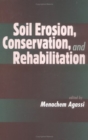 Image for Soil Erosion, Conservation, and Rehabilitation