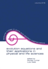 Image for Evolution Equations and Their Applications in Physical and Life Sciences