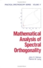 Image for Mathematical Analysis of Spectral Orthogonality