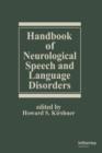 Image for Handbook of Neurological Speech and Language Disorders