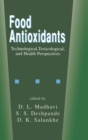 Image for Food Antioxidants : Technological: Toxicological and Health Perspectives