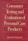 Image for Consumer Testing and Evaluation of Personal Care Products