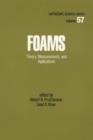 Image for Foams : Theory: Measurements: Applications