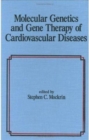 Image for Molecular Genetics &amp; Gene Therapy of Cardiovascular Diseases