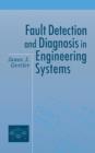Image for Fault Detection and Diagnosis in Engineering Systems