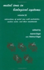 Image for Metal Ions in Biological Systems : Volume 32: Interactions of Metal Ions with Nucleotides: Nucleic Acids, and Their Constituents