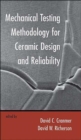 Image for Mechanical Testing Methodology for Ceramic Design and Reliability