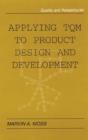 Image for Applying TQM to Product Design and Development