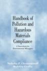 Image for Handbook of Pollution and Hazardous Materials Compliance : A Sourcebook for Environmental Managers