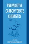 Image for Preparative Carbohydrate Chemistry