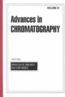 Image for Advances in Chromatography : Volume 37