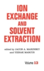 Image for Ion Exchange and Solvent Extraction : A Series of Advances, Volume 13
