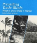 Image for Prevailing Trade Winds : Climate and Weather in Hawaii