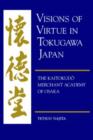 Image for Visions of Virtue in Tokugawa Japan