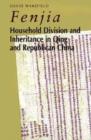 Image for Fenjia : Household Division and Inheritance in Qing and Republican China