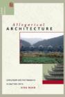 Image for Allegorical Architecture : Living Myth and Architectonics in Southern China