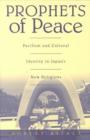 Image for Prophets of Peace : Pacifism and Cultural Identity in Japan&#39;s New Religions