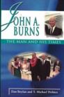 Image for John A. Burns  : the man and his times