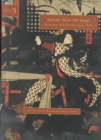 Image for Kabuki Plays on Stage v. 3; Darkness and Desire, 1804-1864